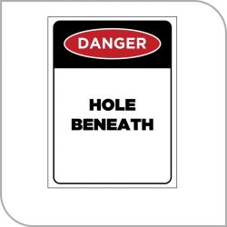 Cover danger sign that reads 'Danger Hole Beneath